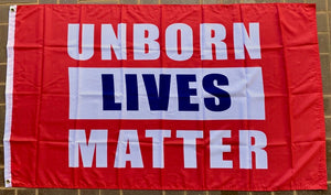 Unborn Lives Matter 3'X5' Flag ROUGH TEX® 100D