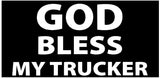 God Bless My Trucker Bumper Sticker