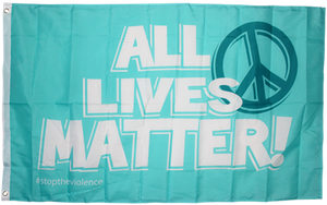 All Lives Matter Peace Sign 3'X5' Flag Rough Tex® 100D