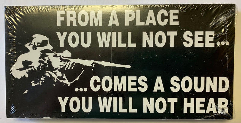 From A Place You Will Not See Comes A Sound You Will Not Hear -  Bumper Sticker