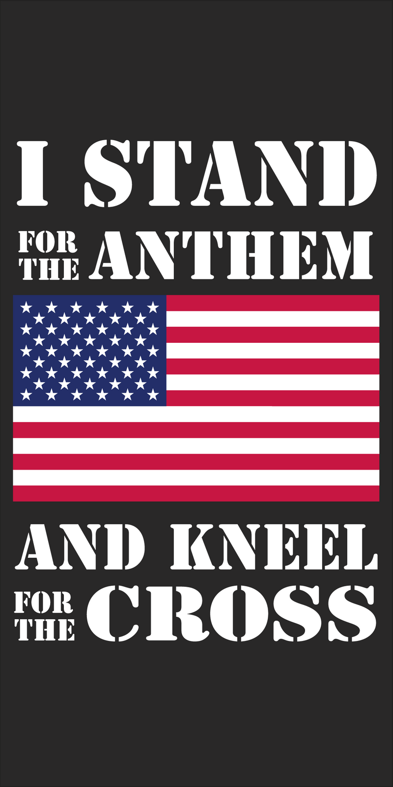 I Stand For The Anthem And Kneel For The Cross - Bumper Sticker