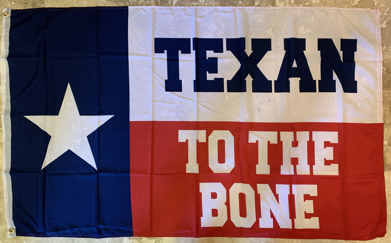 Texan To The Bone 3'X5' Flag Rough Tex ® 100D