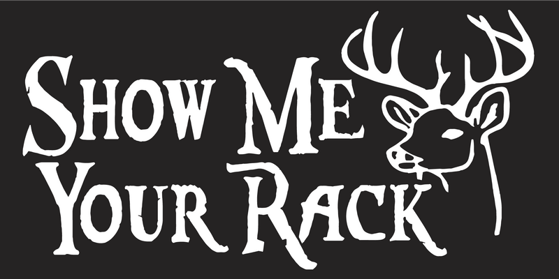 Show Me Your Rack Bumper Sticker