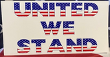 United We Stand - Bumper Sticker