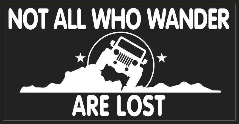 Not All Who Wander Are Lost Off Road Jeep - Bumper Sticker