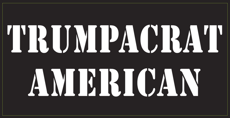 Trumpacrat American- Bumper Sticker