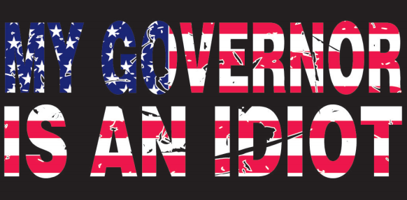 My Governor Is An Idiot Bumper Sticker