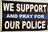 We Support And Pray For Our Police 3'X5' Flag Rough Tex® 68D Nylon