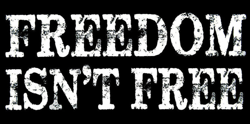 Freedom Isn't Free Black Tactical - Bumper Sticker