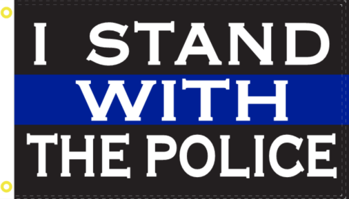 I Stand With The Police Double Sided Car Flag - 12''X18'' 68D Knit Nylon